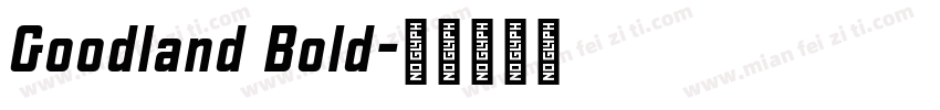 Goodland Bold字体转换